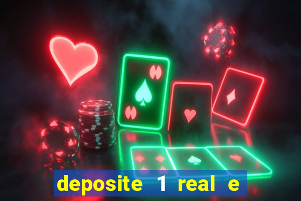 deposite 1 real e ganhe 20